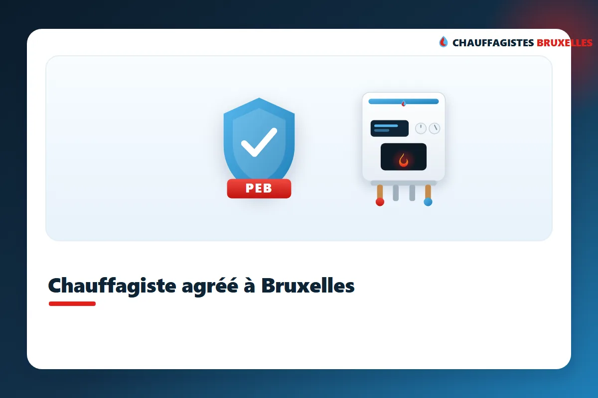 Erkend verwarmingsinstallateur in Brussel, gemachtigd voor de periodieke EPB-controle